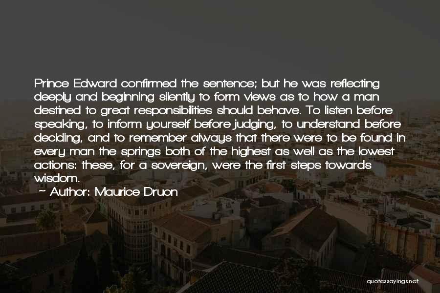 Deciding For Yourself Quotes By Maurice Druon