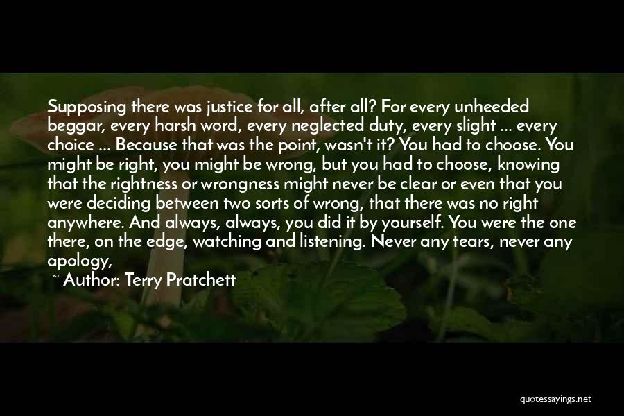 Deciding For Yourself Quotes By Terry Pratchett