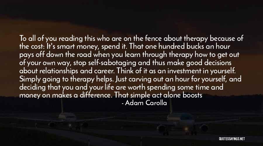 Deciding On A Career Quotes By Adam Carolla