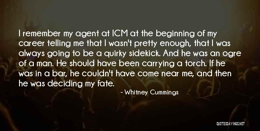 Deciding On A Career Quotes By Whitney Cummings