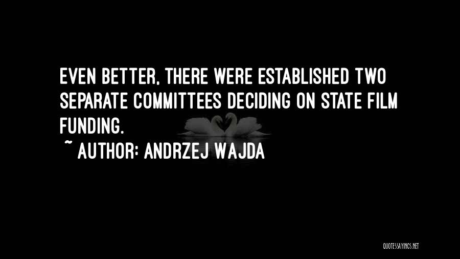 Deciding Quotes By Andrzej Wajda