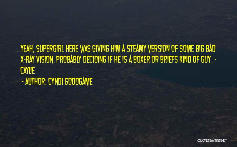 Deciding Quotes By Cyndi Goodgame