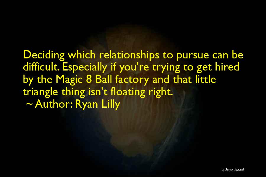 Deciding Quotes By Ryan Lilly