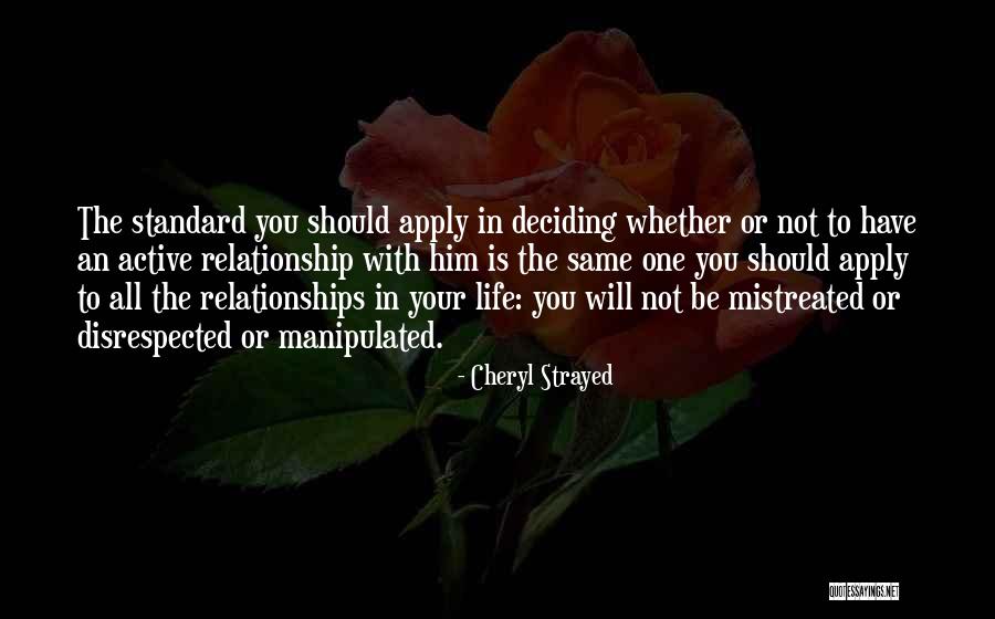 Deciding Relationship Quotes By Cheryl Strayed