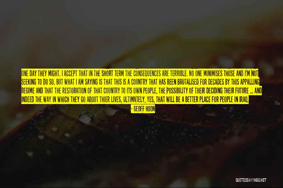 Deciding The Future Quotes By Geoff Hoon Deciding The Future Quotes By Geoff Hoon