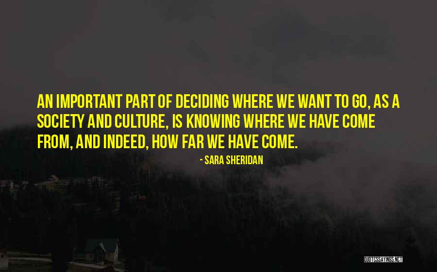 Deciding The Future Quotes By Sara Sheridan