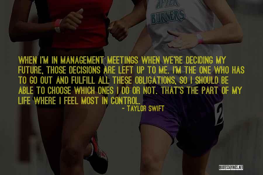 Deciding The Future Quotes By Taylor Swift Deciding The Future Quotes By Taylor Swift