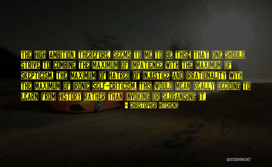 Deciding To Learn Quotes By Christopher Hitchens