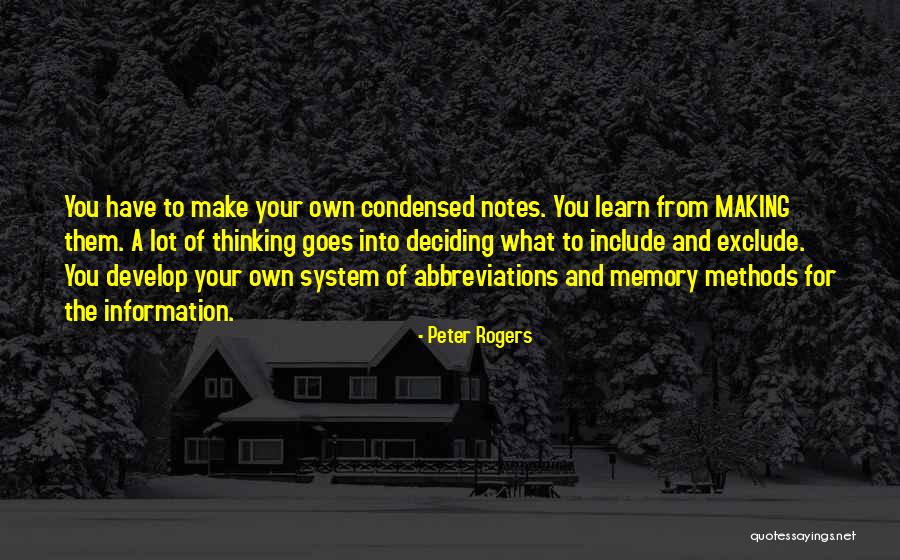 Deciding To Learn Quotes By Peter Rogers