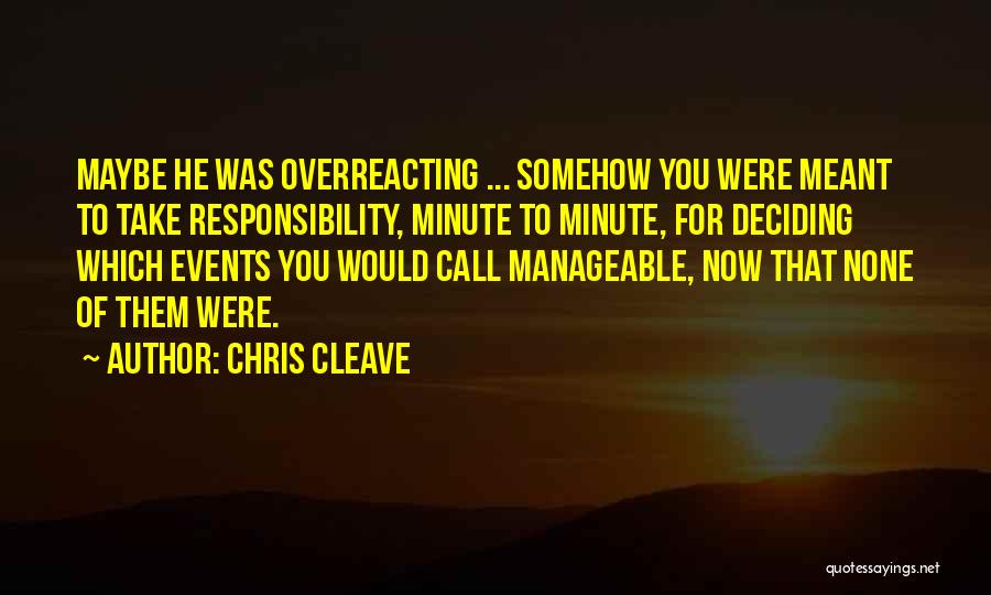 Deciding To Let Go Quotes By Chris Cleave