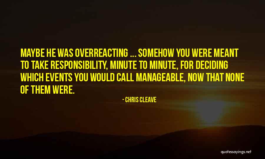 Deciding To Let Go Quotes By Chris Cleave