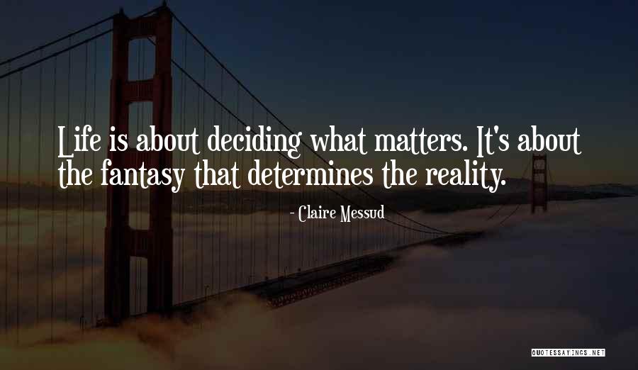 Deciding To Let Go Quotes By Claire Messud