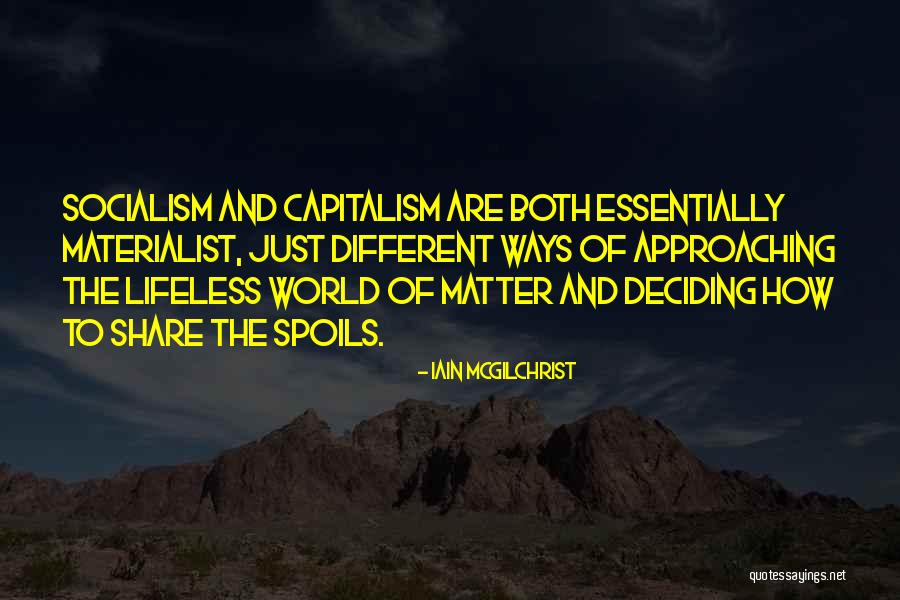 Deciding To Let Go Quotes By Iain McGilchrist Deciding To Let Go Quotes By Iain McGilchrist