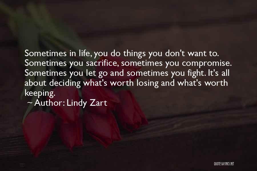 Deciding To Let Go Quotes By Lindy Zart