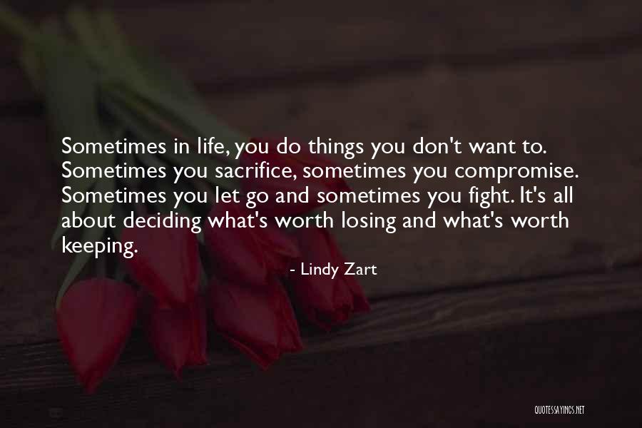 Deciding To Let Go Quotes By Lindy Zart