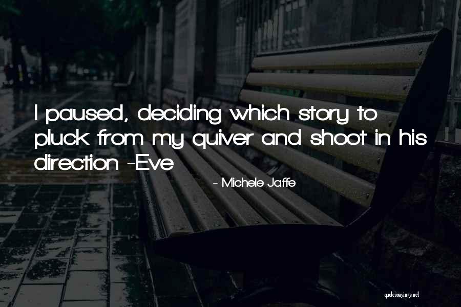 Deciding To Let Go Quotes By Michele Jaffe