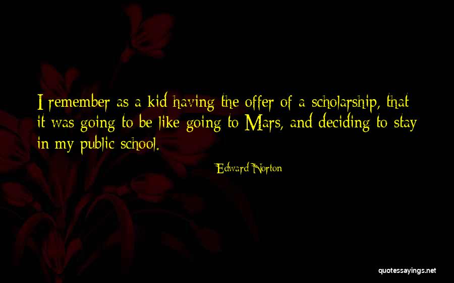 Deciding To Stay Quotes By Edward Norton Deciding To Stay Quotes By Edward Norton