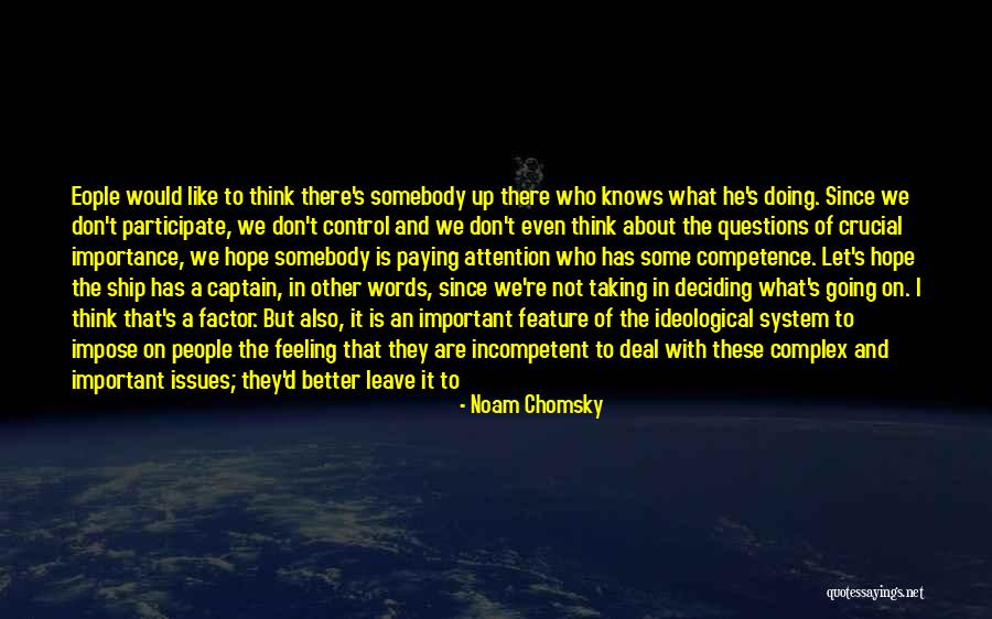 Deciding What's Important Quotes By Noam Chomsky Deciding What's Important Quotes By Noam Chomsky