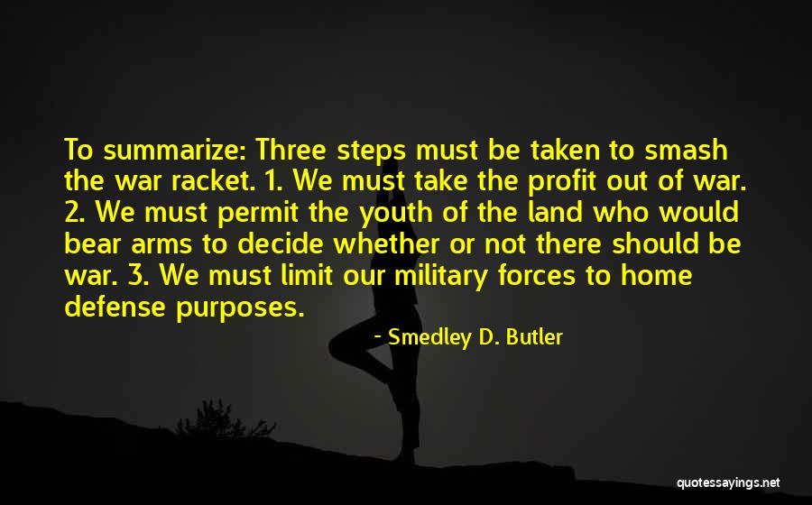 Decidme Que Quotes By Smedley D. Butler Decidme Que Quotes By Smedley D. Butler