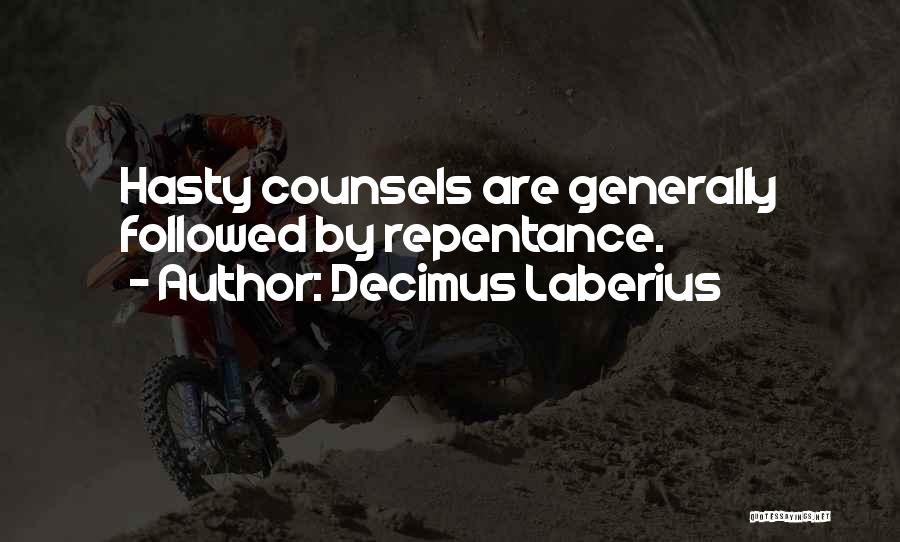 Decimus Laberius Quotes 1507114