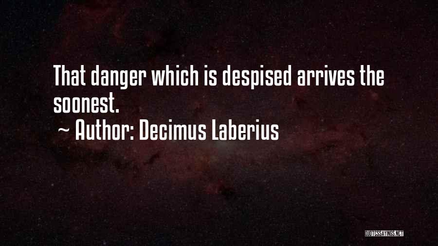 Decimus Laberius Quotes 1903462