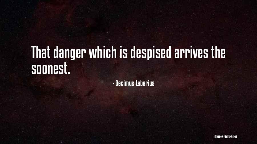 Decimus Laberius Quotes 1903462