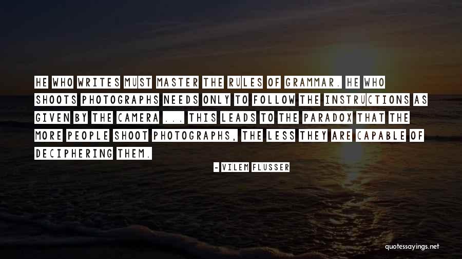 Deciphering Quotes By Vilem Flusser Deciphering Quotes By Vilem Flusser