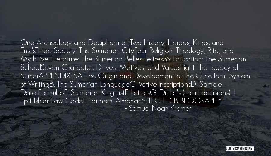 Decipherment Of Cuneiform Quotes By Samuel Noah Kramer Decipherment Of Cuneiform Quotes By Samuel Noah Kramer