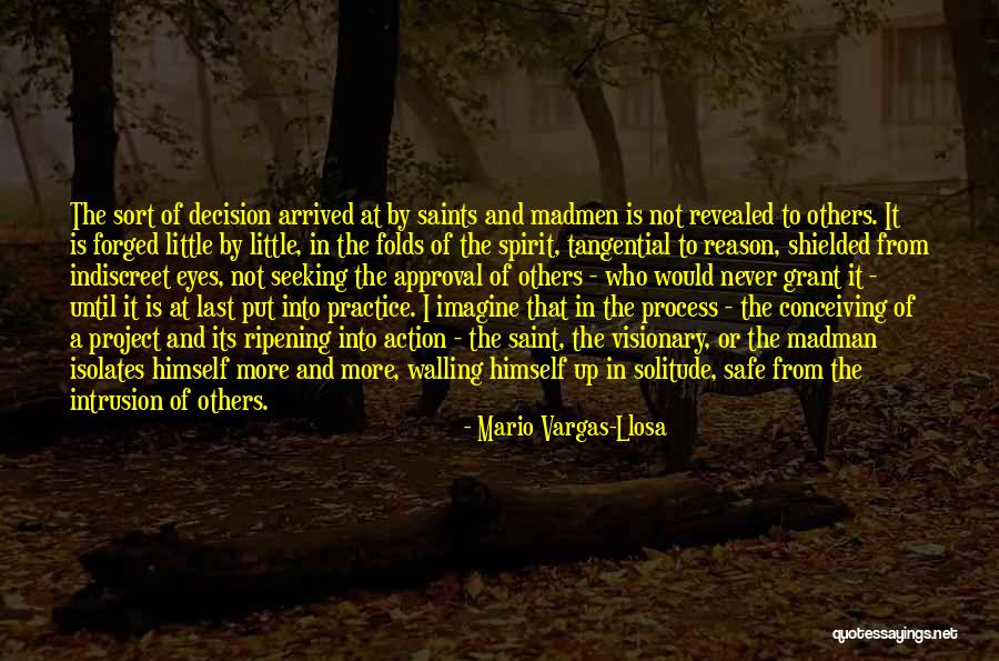 Decision And Action Quotes By Mario Vargas-Llosa Decision And Action Quotes By Mario Vargas-Llosa