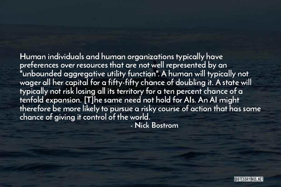Decision And Action Quotes By Nick Bostrom Decision And Action Quotes By Nick Bostrom