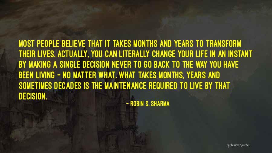 Decision And Change Quotes By Robin S. Sharma Decision And Change Quotes By Robin S. Sharma