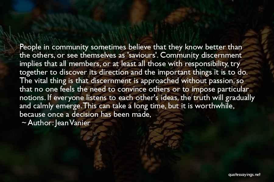 Decision Has Been Made Quotes By Jean Vanier