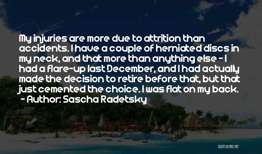 Decision Made Quotes By Sascha Radetsky