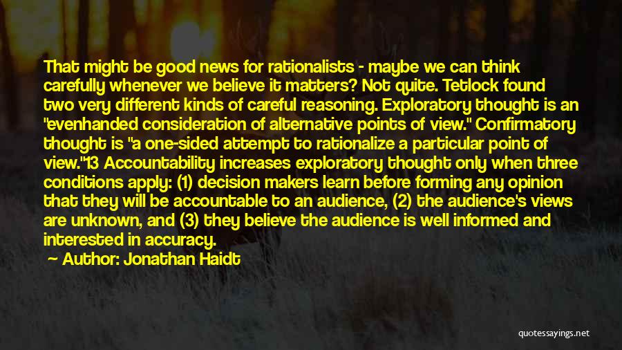 Decision Makers Quotes By Jonathan Haidt