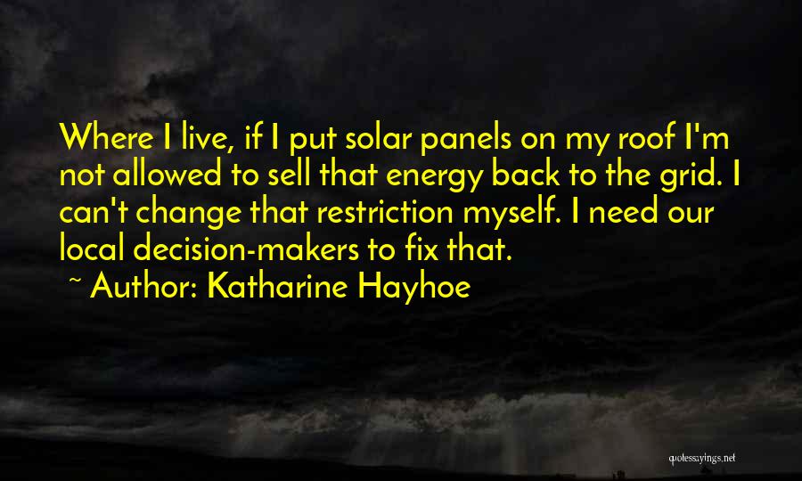 Decision Makers Quotes By Katharine Hayhoe