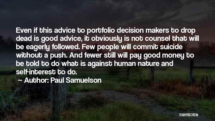 Decision Makers Quotes By Paul Samuelson