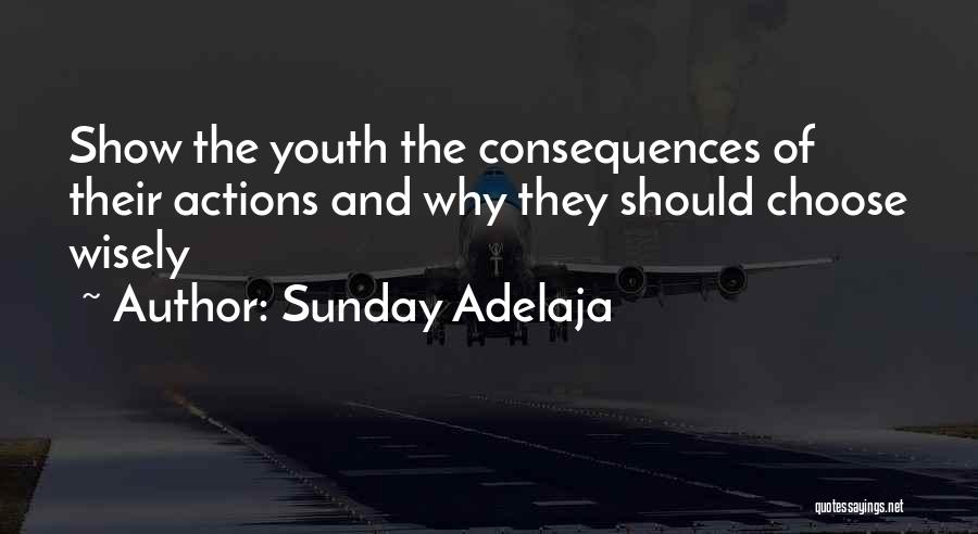 Decision Making And Choices Quotes By Sunday Adelaja