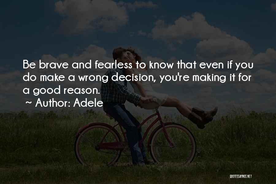 Decision Making For The Best Quotes By Adele