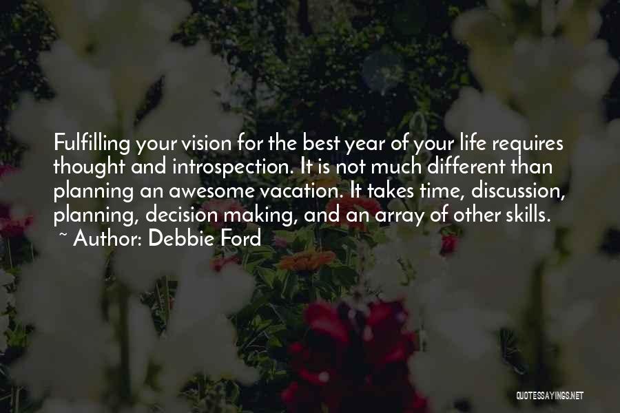 Decision Making For The Best Quotes By Debbie Ford