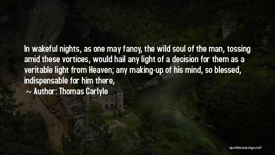 Decision Making For The Best Quotes By Thomas Carlyle