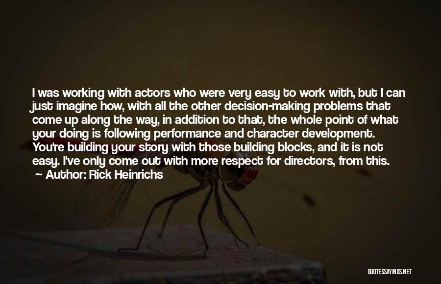 Decision Making In Work Quotes By Rick Heinrichs