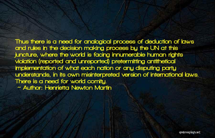 Decision Making Process Quotes By Henrietta Newton Martin