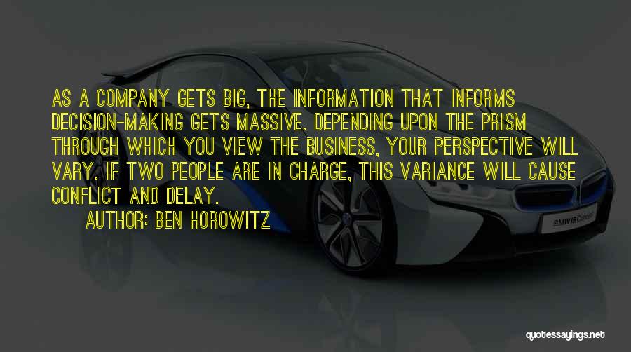 Decision Making Quotes By Ben Horowitz