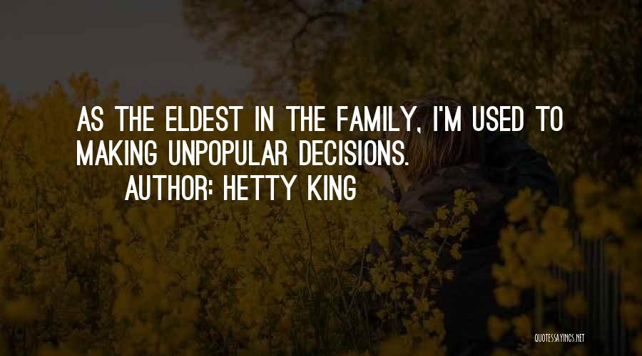 Decision Making Quotes By Hetty King