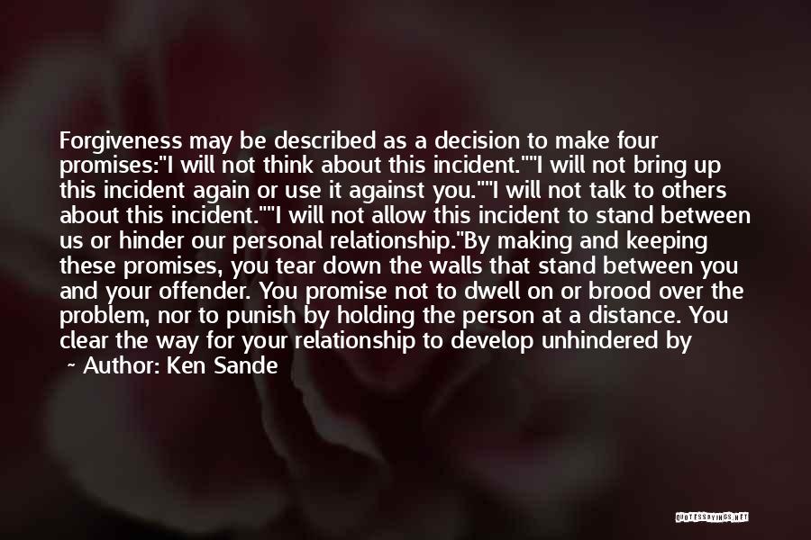 Decision Making Quotes By Ken Sande