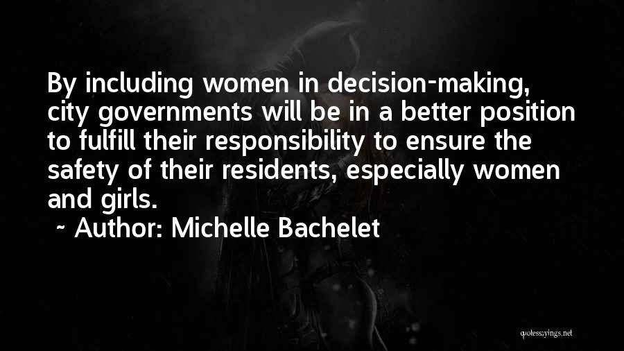 Decision Making Quotes By Michelle Bachelet