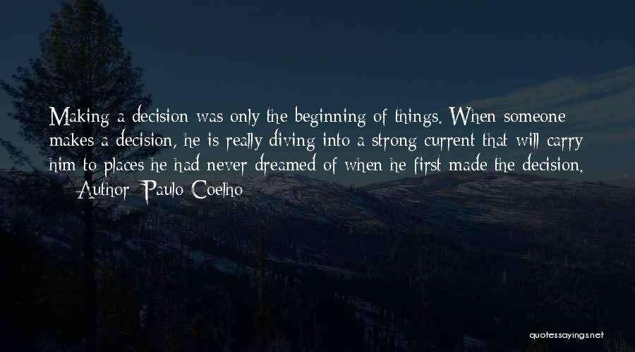 Decision Making Quotes By Paulo Coelho