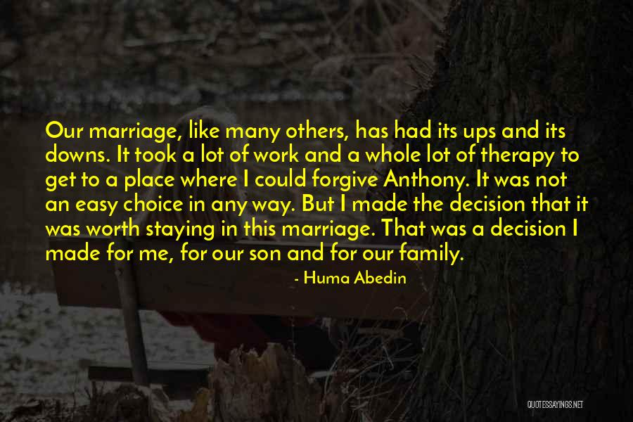 Decision Marriage Quotes By Huma Abedin Decision Marriage Quotes By Huma Abedin