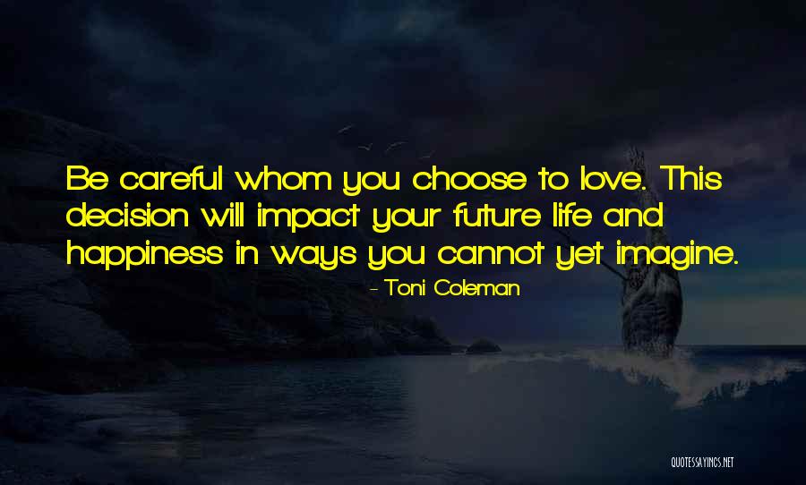 Decision Marriage Quotes By Toni Coleman Decision Marriage Quotes By Toni Coleman