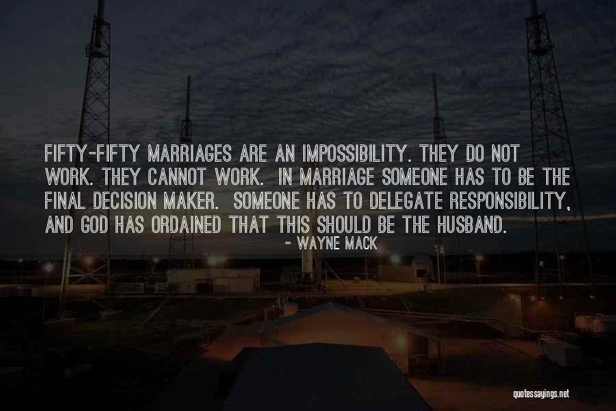 Decision Marriage Quotes By Wayne Mack Decision Marriage Quotes By Wayne Mack